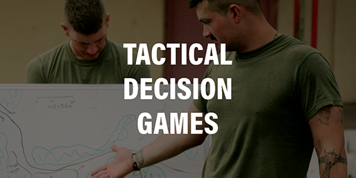Tactical Decision Games and Wargaming - MCA